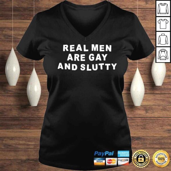 Real Men Are Gay And Slutty shirt - Image 2