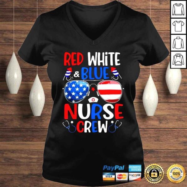 Red White Blue Nurse Crew Sunglasses 4th Of July Shirt - Image 2