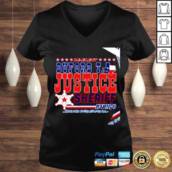 Reelect Buford T Justice Sheriff Montague County 1976 retro shirt - Image 2