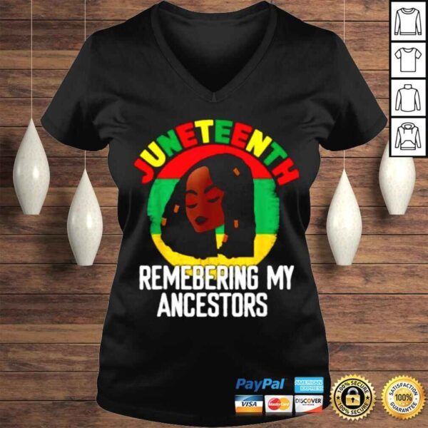 Remembering My Ancestors Juneteenth Black Freedom 1865 TShirt - Image 2