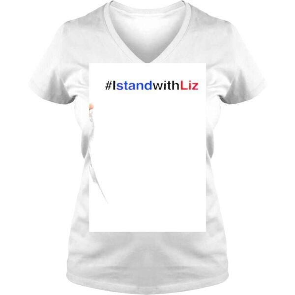 Reps 4 Biden Shop Merch #IstandwithLiz Shirt - Image 2