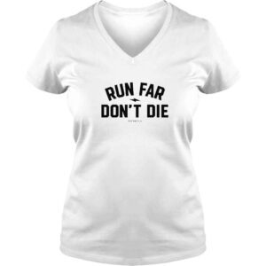 VLadies Run Far Dont Die TShirt