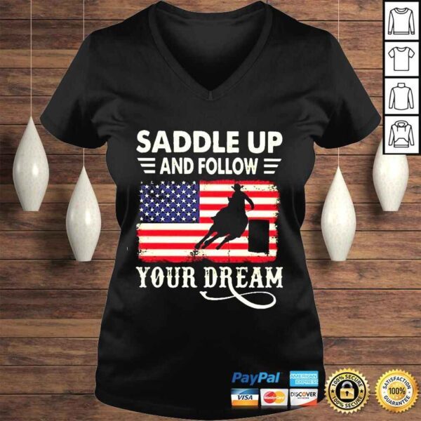 Saddle Up And Follow Us Flag Your Dream Shirt - Image 2