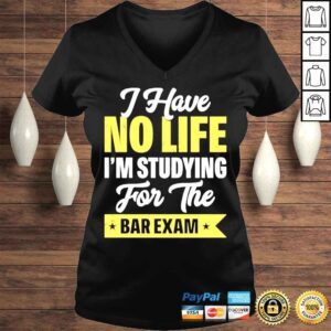 VLadies Sayyora wearing I have no life Im studying for the bar exam shirt