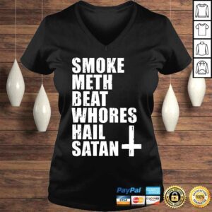 VLadies Smoke Meth Beat Whores Hail Satan Shirt