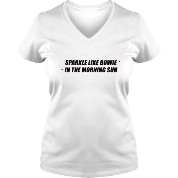 Sparkle like bowie in the morning sun shirt - Image 2