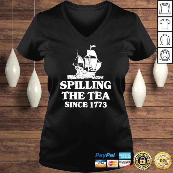 Spilling the tea since 1773 shirt - Image 2