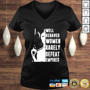 VLadies Star Wars Princess Leia Well Behaved Women Rarely Defeat Empires shirt