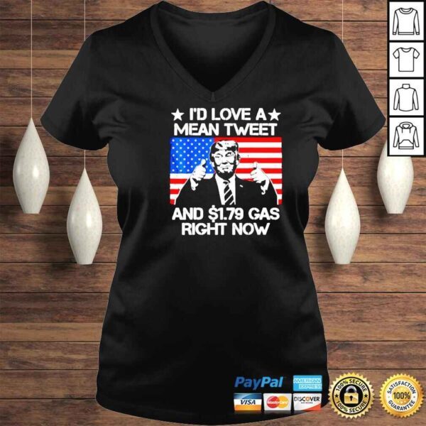 Stars Id love a mean tweet and 179 dola gas right now America flag shirt - Image 2