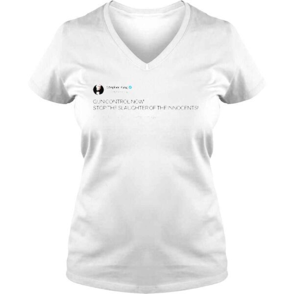 Stephen king tweet gun control now shirt - Image 2