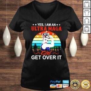 VLadies Strong Women yes I am an ultra maga girl get over it vintage shirt