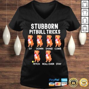 VLadies Stubborn pitbull tricks dog gift shirt