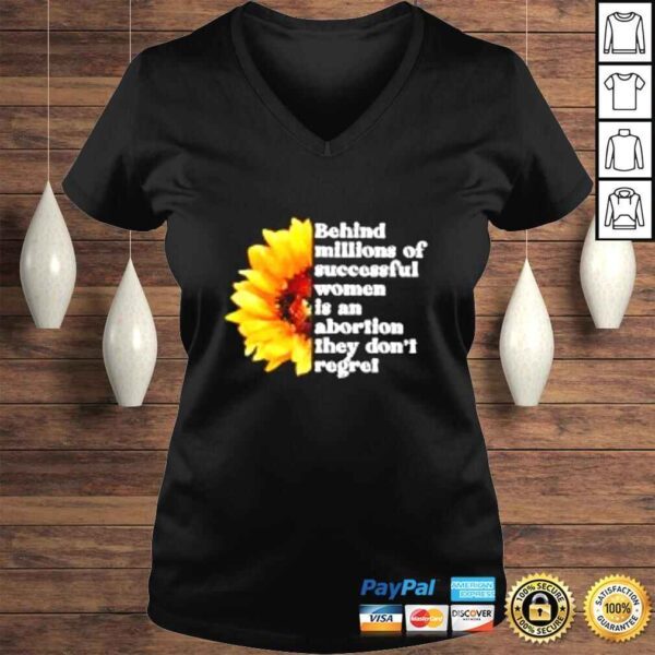 Sunflower behind millions of successful women is an abortion shirt - Image 2