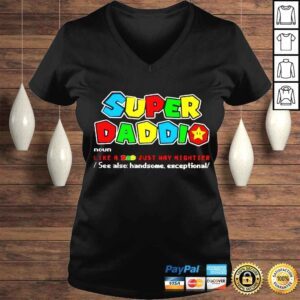 VLadies Super Daddio Like A Dad Just Way Mightier See Fathers Day 2022 shirt