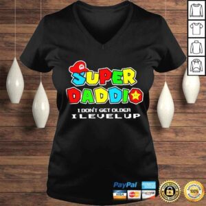 VLadies Super daddio i dont get older level up happy fathers day shirt