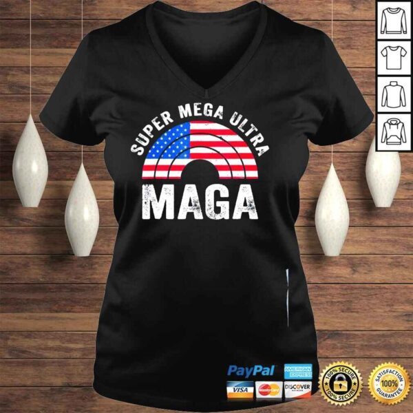 Super mega ultra maga us flag American ultra maga shirt - Image 2