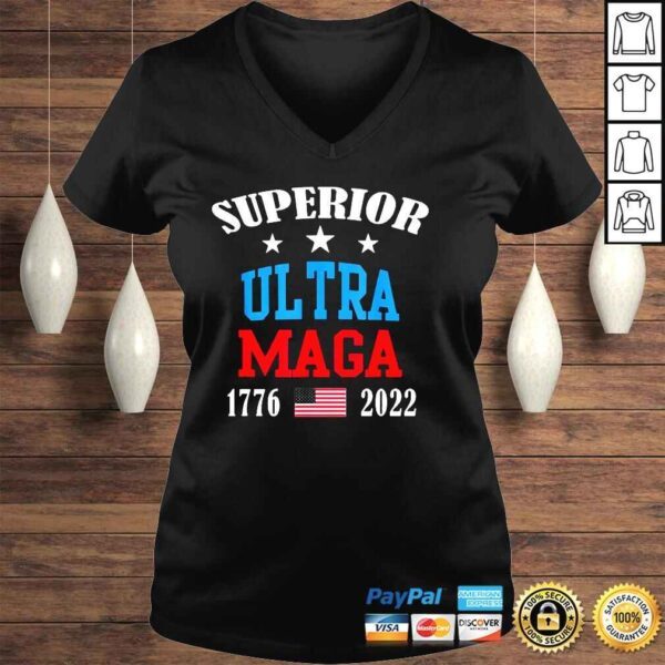 Superior Ultra Maga 17762022 tshirt - Image 2