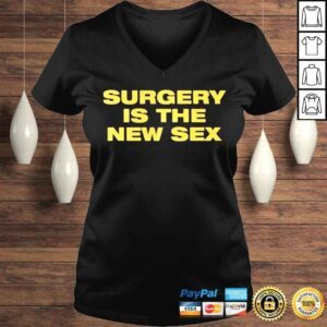 VLadies Surgery Is The New Sex shirt