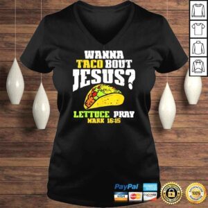 VLadies Taco Bout Jesus Lettuce Pray Cinco De Mayo Christian Bible Shirt