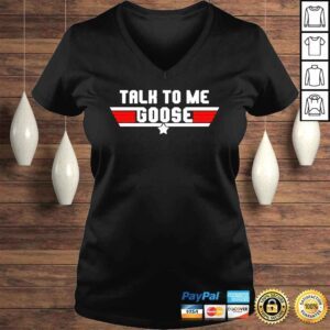 VLadies Talk To Me Goose Logo Design Shirt