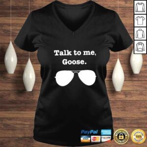 VLadies Talk to me goose shirt