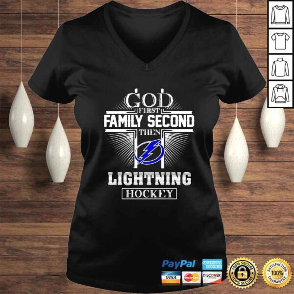 Tampa Bay Lightning God First Family Second Then Lightning Hockey shirt - Image 2