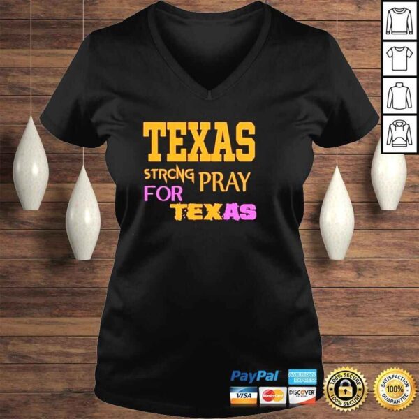 Texas strong pray for Texas shirt - Image 2