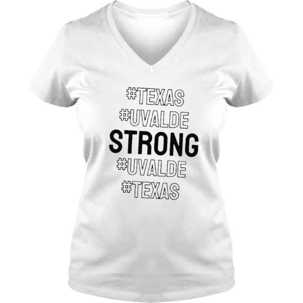 Texas uvalde strong uvalde strong school shooting 2022 shirt - Image 2