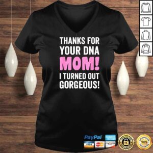 VLadies Thanks For Your DNA Mom Mothers Day For Daughter And Son Shirt