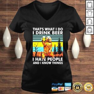 VLadies Thats what i do i drink beer i hate people and i know things 2021 bear vintage retro shirt