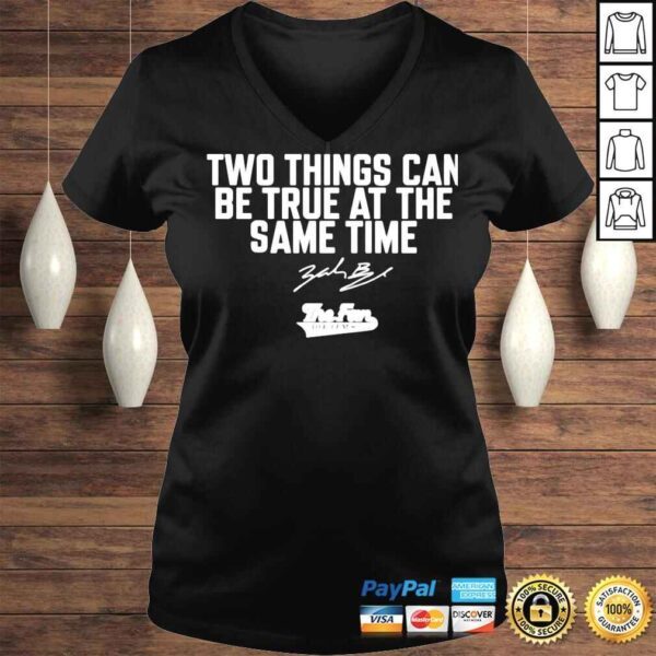 The Fan 1043 Fm Two Things Can Be True At The Same Time TShirt - Image 2