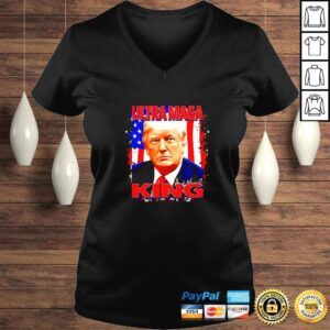 VLadies The King Of UltraMaga Proud Pro Trump 4th Of July US Flag TShirt