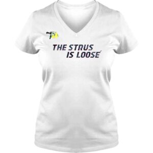 VLadies The Strus Is Loose 2022 Shirt