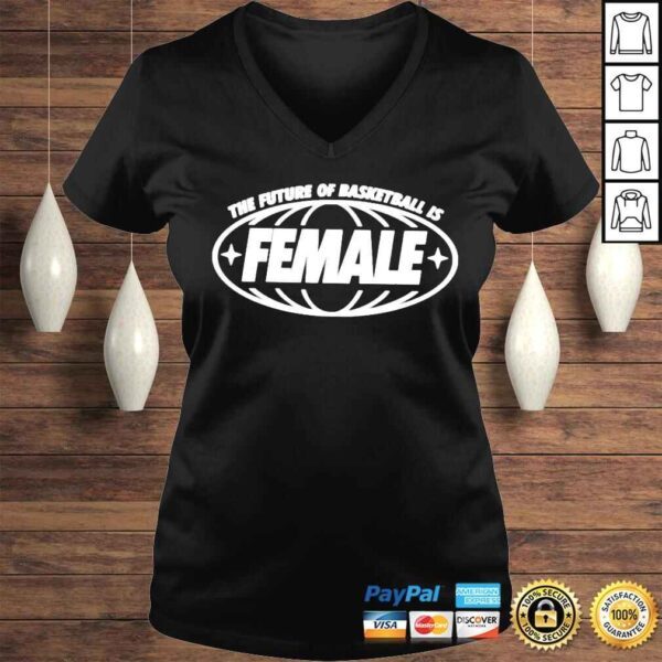 The future of basketball is female shirt - Image 2