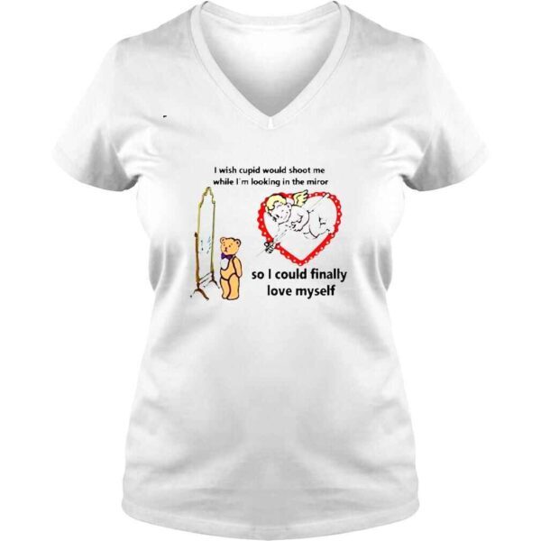 The good shirts I Wish Cupid Would Shoot Me So I Could Finally Love Myself Shirt - Image 2