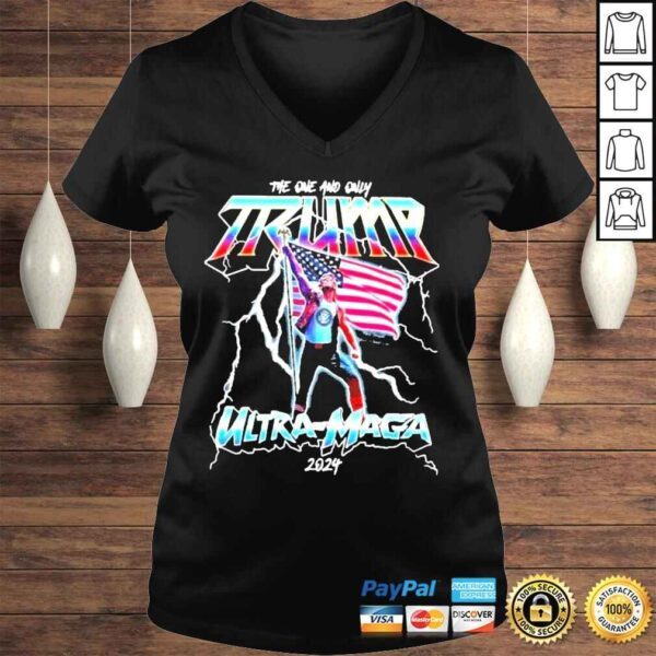 The one and only Trump ultramaga 2024 America shirt - Image 2