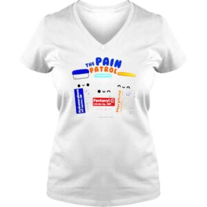 VLadies The pain patrol hydromorphone fentanyl morphine shirt