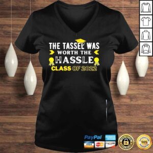 VLadies The tassel was worth the hassle class of graduation shirt