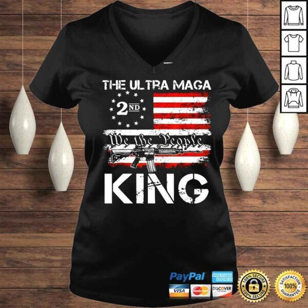 The ultra maga 2nd we the people king gun USA flag shirt - Image 2