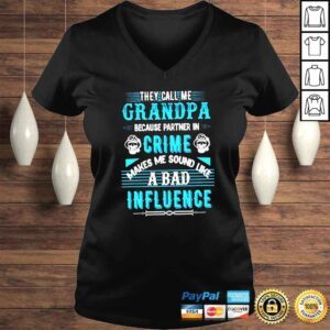 VLadies They call me grandpa because partner in crime shirt