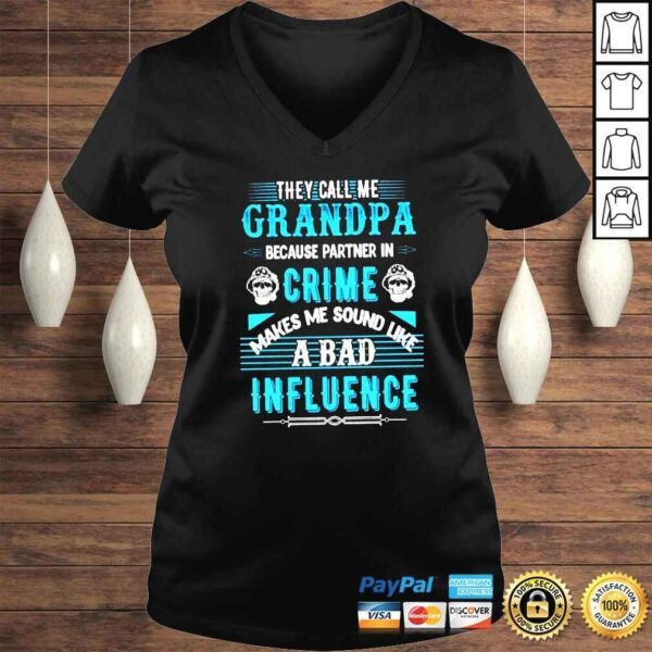 They call me grandpa because partner in crime shirt - Image 2