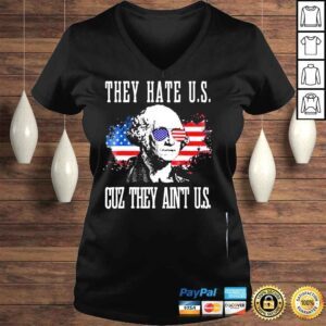 VLadies They hate us cuz they aint us 4th of july shirt