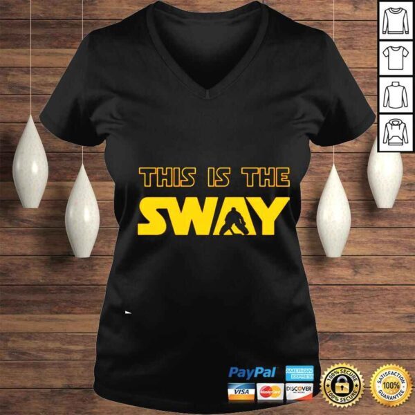 This Is The Sway shirt - Image 2