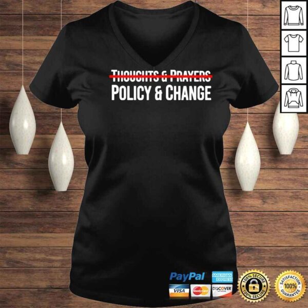 Thoughts And Prayers Policy And Change Meena Bewtra Shirt - Image 2