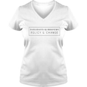 VLadies Thoughts and prayers policy and change 2022 shirt