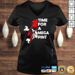 VLadies Time for a mega pint funny sarcastic saying shirt