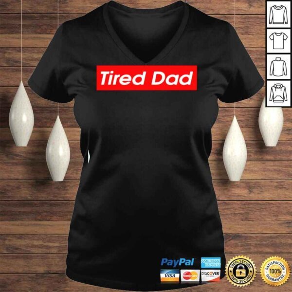 Tired Dad 2022 Shirt - Image 2