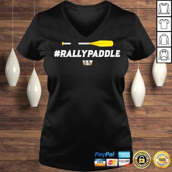 To The Top Talk #Rallypaddle TShirt - Image 2