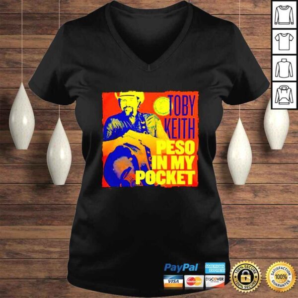 Toby Keith Peso In My Pocket shirt - Image 2