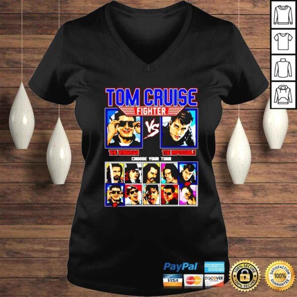 Tom Cruise Fighter The Wingman vs The Impossible choose your Tom shirt - Image 2